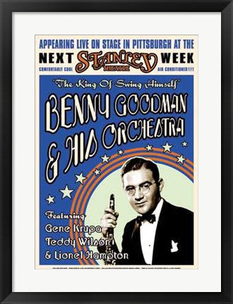 Framed Art Benny Goodman: Stanley Theatre Pittsburgh, 1936 
