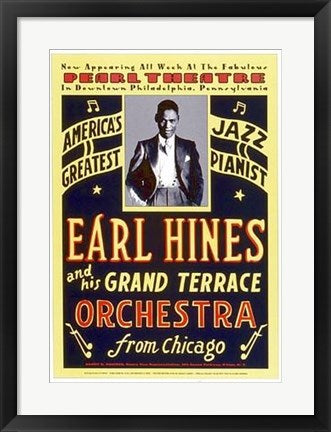 Framed Art Earl Hines: Pearl Theatre, Philadelphia 1929 