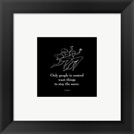 Framed Art Only People in Control by Sir Shadow | 6 x 6