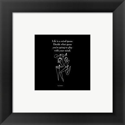 Framed Art Life is a Mind Game by Sir Shadow | 6 x 6