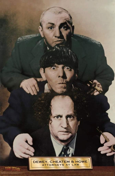 The Three Stooges: Dewey, Cheatem & Howe Wall Art | 36 x 24 Fine Art Print