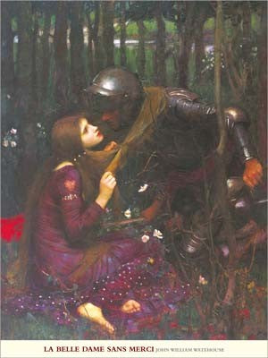 La Belle Dame Sans Merci by John William Waterhouse
